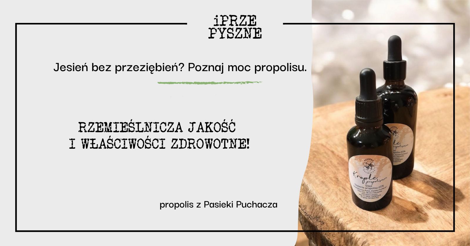 Propolis: skład, działanie i właściwości. Dlaczego warto włączyć go do diety?